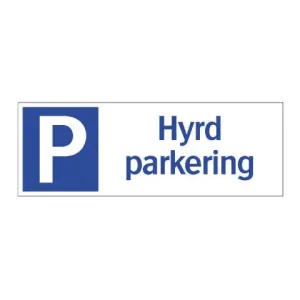 Snabb frakt SKYLT HYRD PARKERING