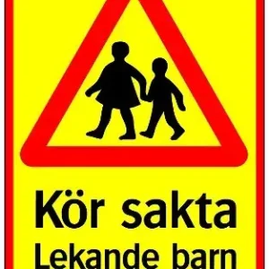 Trygg betalning SKYLT KÖR SAKTA, LEKANDE BARN