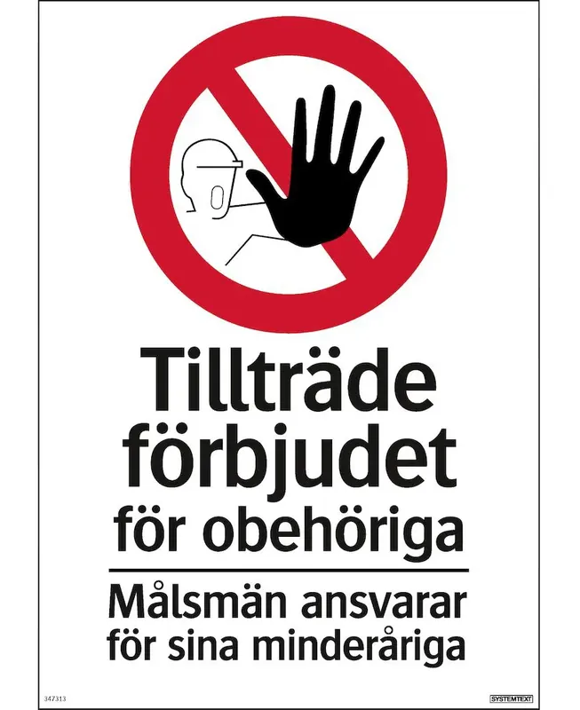Nedsatt pris SKYLT TILLTRÄDE FÖRBJUDET