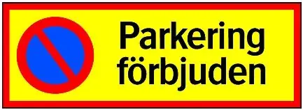 Kundfavorit SKYLT PARKERING FÖRBJUDEN